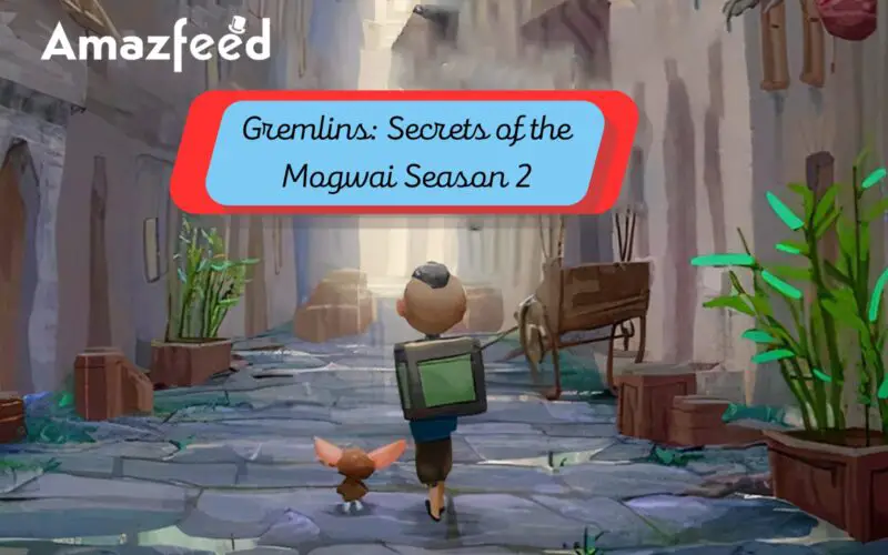 How many Episodes of Gremlins Secrets of the Mogwai Season 2 will be there