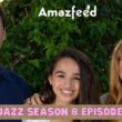 I Am Jazz Season 8 Episode 7 & 8