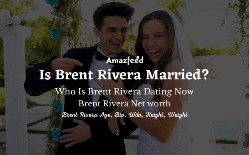 Is Brent Rivera Married