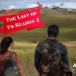 Is The Last of Us Season 2 Renewed Or Canceled
