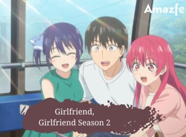 Is There Any News Girlfriend, Girlfriend Season 2 Trailer (1)