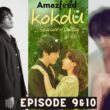 Kokdu Season of Deity Episode 9 & 10