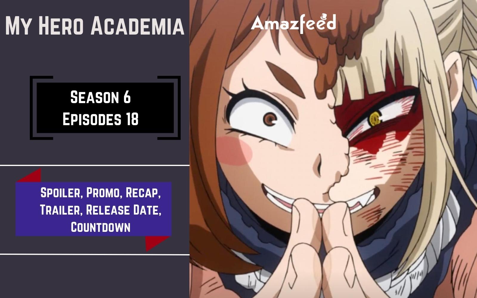 My Hero Academia season 6 episode 18 release time, preview trailer