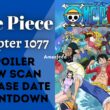 One Piece Chapter 1077 Reddit Spoilers, English Raw Scan, Release Date, Count Down