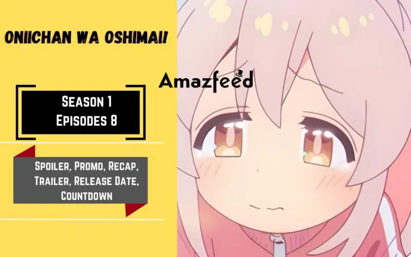 Oniichan wa Oshimai! Episode 8