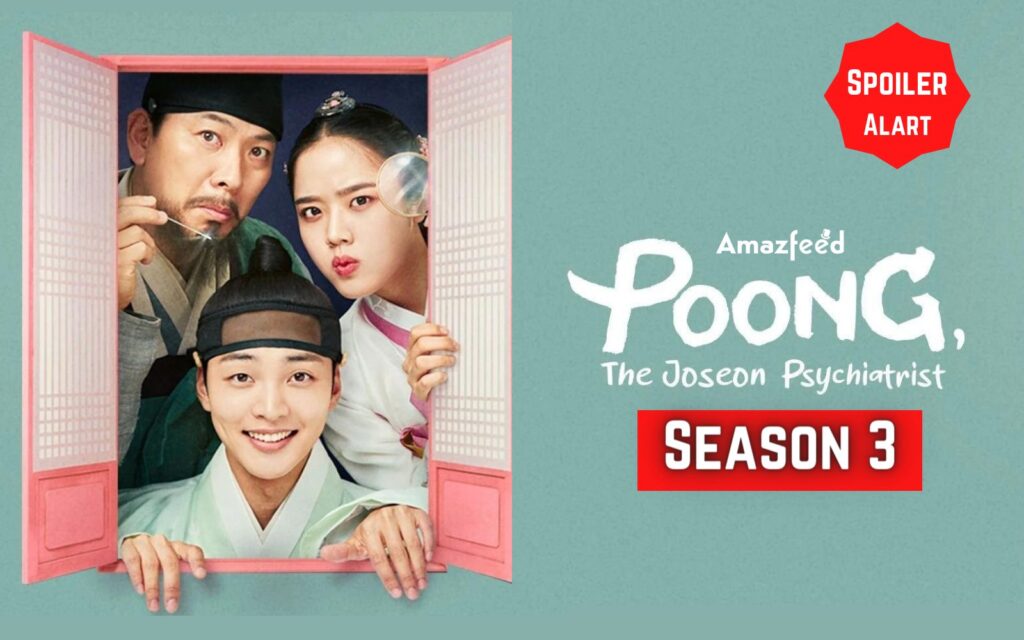 Poong The Joseon Psychiatrist Season 3 ⇒ Release Date, News, Cast