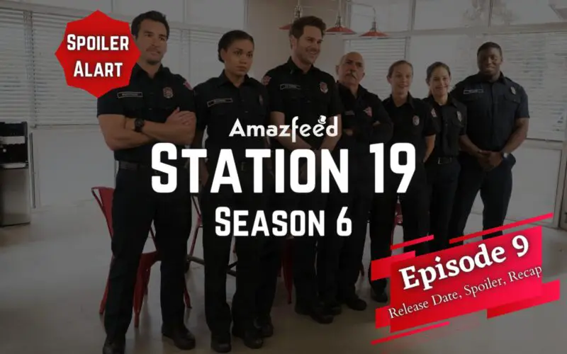 Station 19 Season 6 Episode 9.1