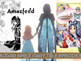 Sugar Apple Fairy Tale Episode 8