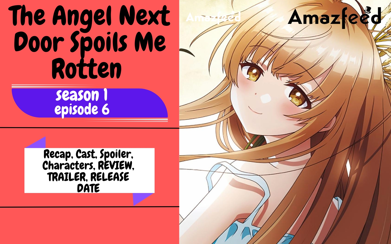 The Angel Next Door Spoils Me Rotten Episode 01 - BiliBili