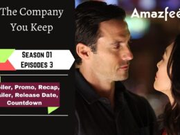 The Company You Keep Episode 3