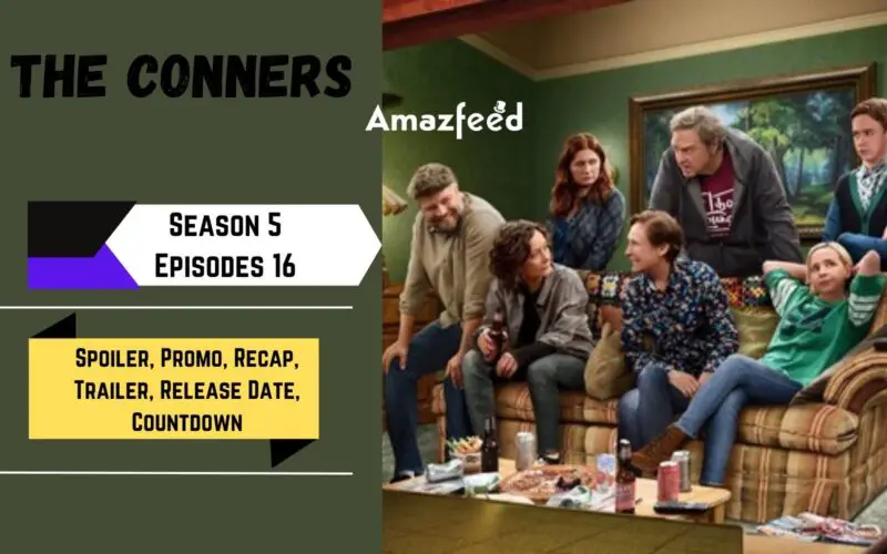 The Conners Season 5 Episode 16