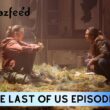 The Last of Us Episode 6