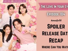 The Love In Your Eyes Episode 104.1
