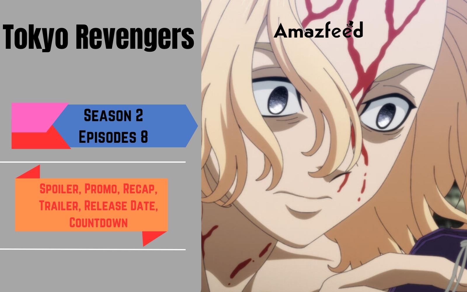 Tokyo Revengers Season 2 Episode 8 Release Date And Time