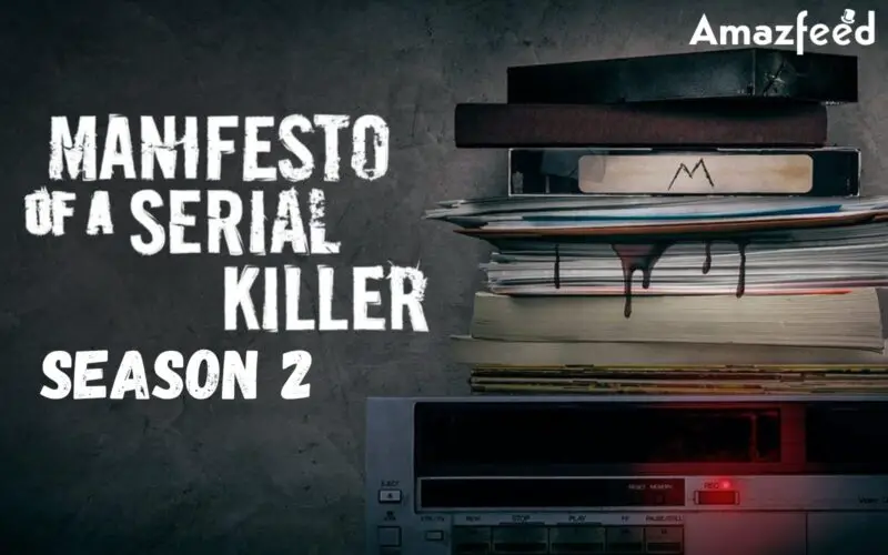 Who will star in Manifesto of a Serial Killer Season 2 (1)