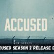 accused season 2 release date