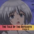 The Tale Of The Outcasts
