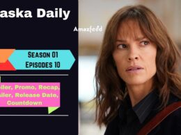 Alaska Daily Episode 10 | Release Date, Storylines, Recap, Countdown, Characters & More