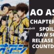 Ao Ashi Chapter 334 Spoiler, Release Date, Raw Scan, Countdown