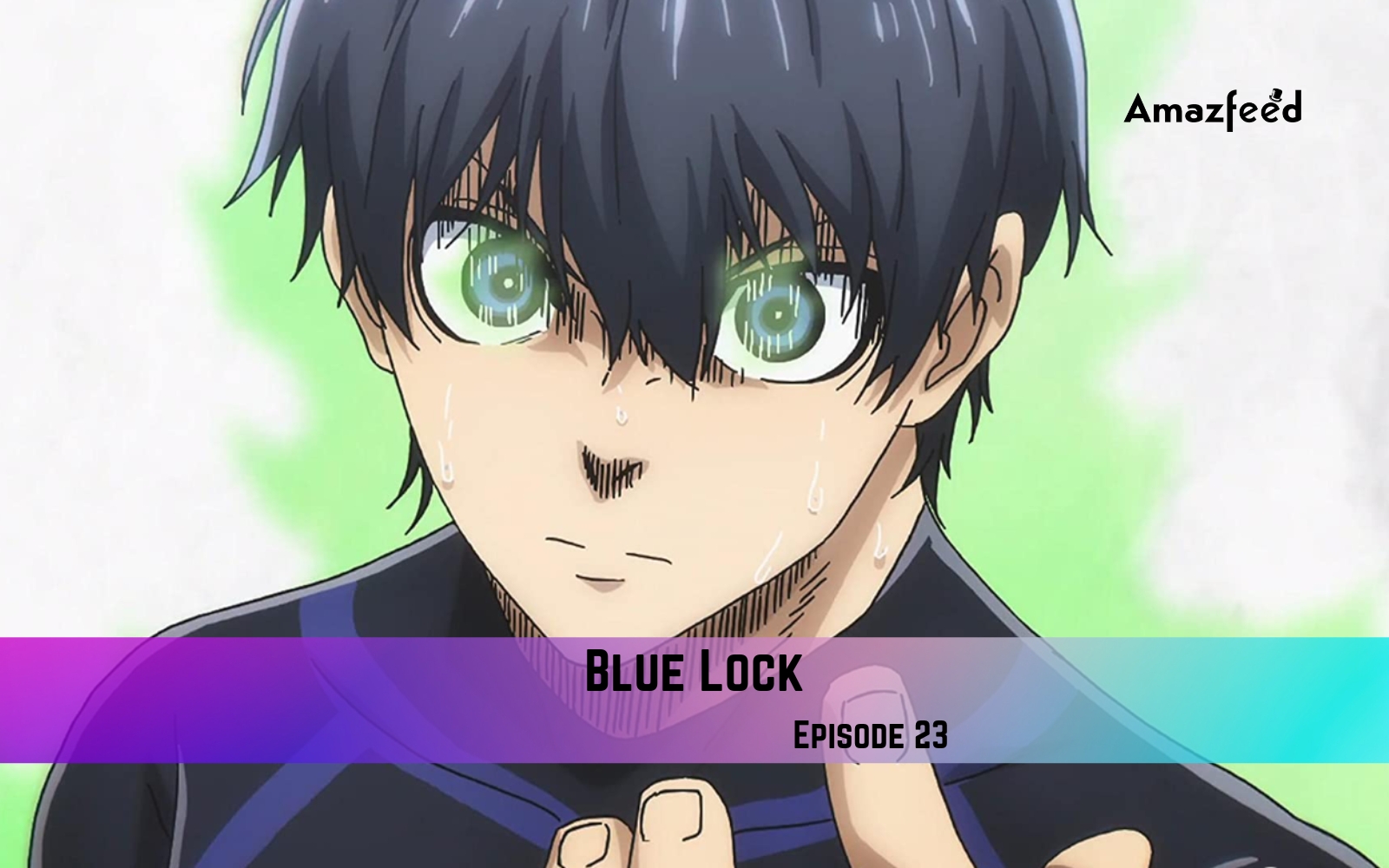 Blue Lock Episode-23 Preview!  Follow @bluelockoffical for more content  💯 .. Like 👍 . Share 💌 . Comment…