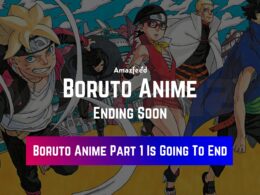 Boruto Anime Ending Soon