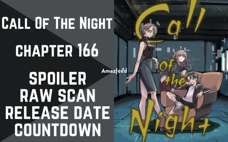 Call Of The Night aka Yofukashi no Uta Chapter 166 Spoiler, Release Date, Raw Scan, Countdown