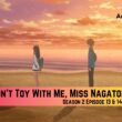 Don't Toy With Me, Miss Nagatoro Season 2 Episode 13 & 14 thumbail