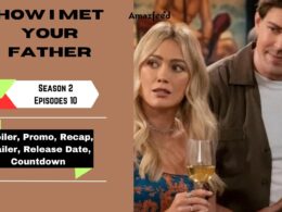 How I Met Your Father season 2 Episode 10 Spoiler, Release, Previous Recap Date & Where to Watch