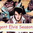 How many Episodes of Agent Elvis Season 2 will be there
