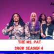 How many Episodes of The Ms. Pat Show Season 4 will be there