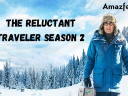 Is There Any News The Reluctant Traveler Season 2 Trailer
