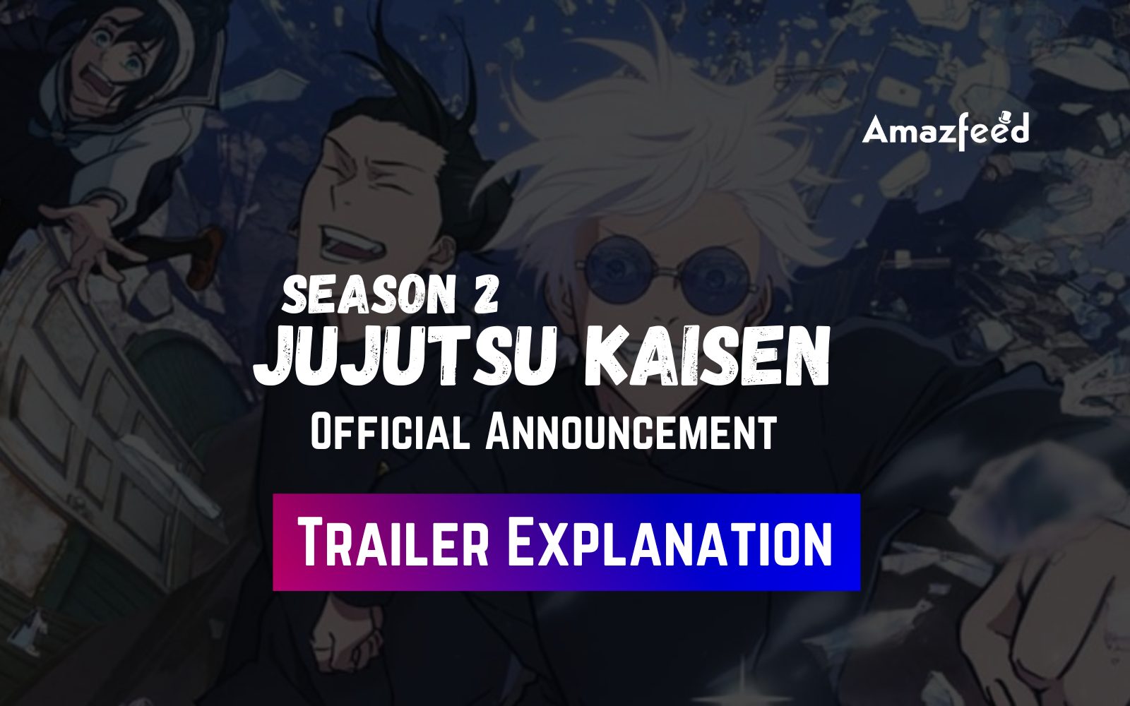 MAPPA Announce Jujutsu kaisen Season 2 Release Date | Finally Jujutsu ...