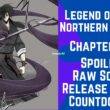 Legend of the Northern Blade Chapter 151 Spoiler, Raw Scan, Release Date, Countdown