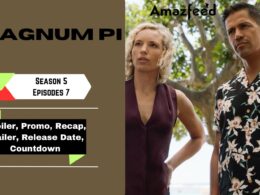 Magnum PI Season 5 Episode 7 Release Date, Recap, Spoiler, Countdown, Cast & Trailer All We Know So Far