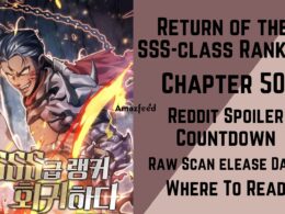 Return of the SSS-Class Ranker Chapter 50 Spoiler, Raw Scan, Release Date, Count Down