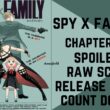 Spy x Family Chapter 78 Spoiler, Release Date, Raw Scan, Count Down