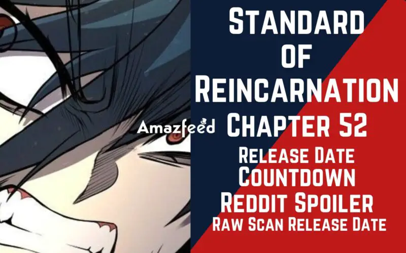 Standard of Reincarnation Chapter 52 Spoiler, Raw Scan, Release Date, Count Down