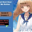 The Angel Next Door Spoils Me Rotten Episode 11 | Spoiler, Release date, Previous Recap, Cast & Characters