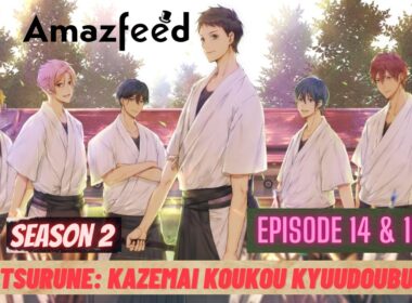 Tsurune Kazemai Koukou Kyuudoubu Season 2 Episode 14 & 15 Release Date