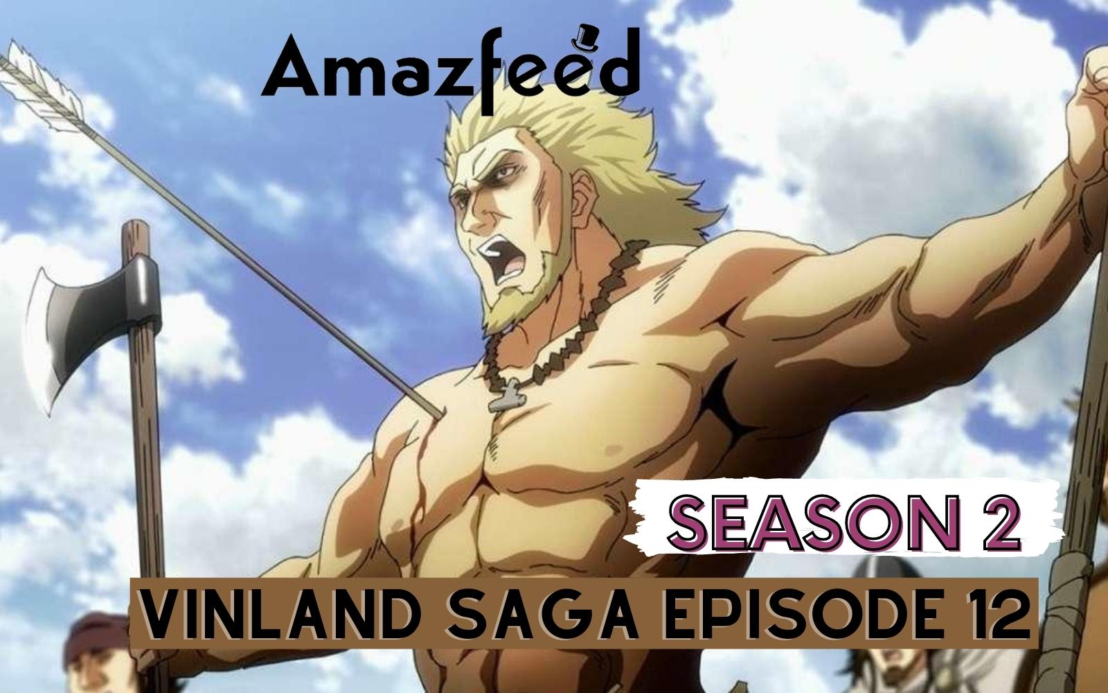 Vinland Saga Season 2 Episode 12: Thorfinn's Past Return! Release Date :  r/TheAnimeDaily