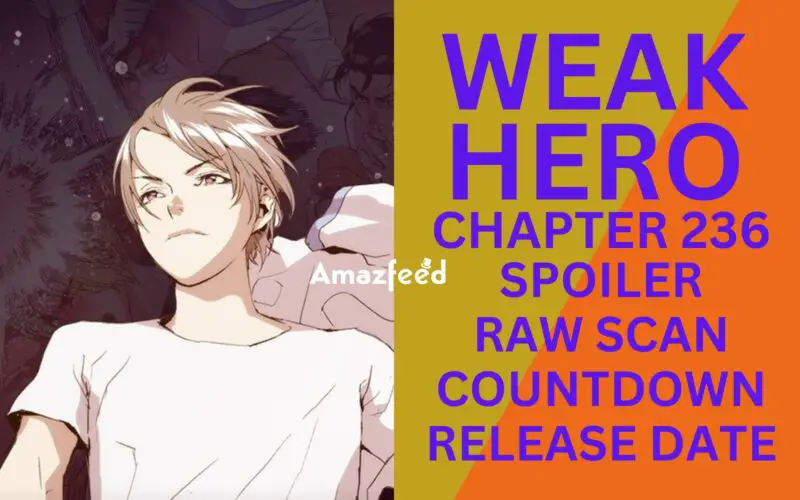 Weak Hero Chapter 236 Spoiler, Raw Scan, Color Page, Release Date, Countdown