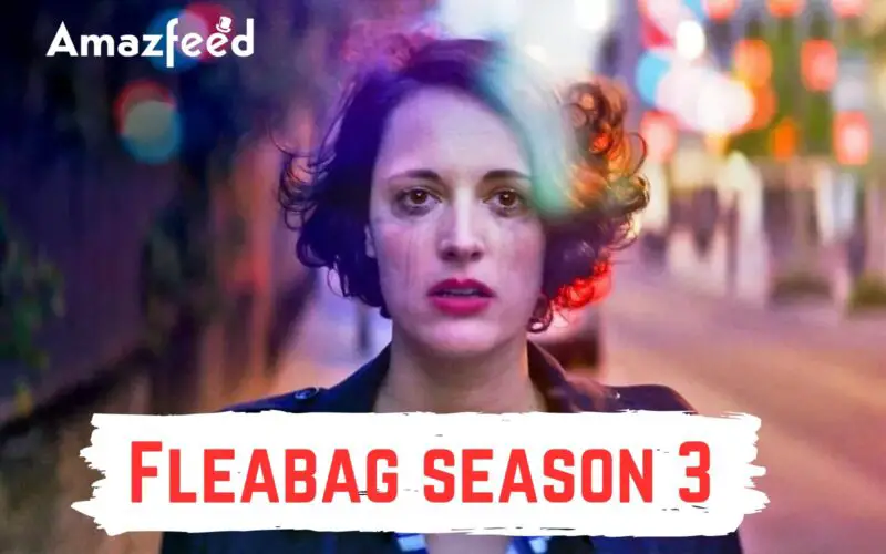 What can we expect from Fleabag season 3