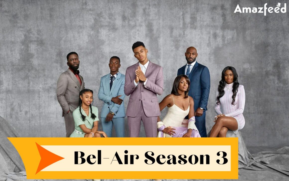 BelAir Season 3 Release Date, Cast, Spoiler, Where to watch, Plot