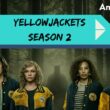 Who Will Be Part Of Yellowjackets Season 2 (cast & Character)
