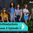 Yellowjackets season 2 Episode 1 spoiler