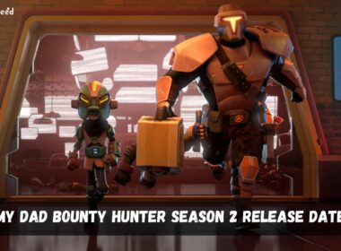 my dad bounty hunter season 2 release date