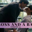 A Boss And A Babe season 1 episode 10