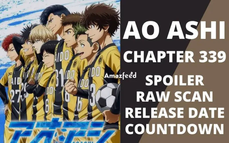 Ao Ashi Chapter 339 Spoiler, Release Date, Raw Scan, Countdown