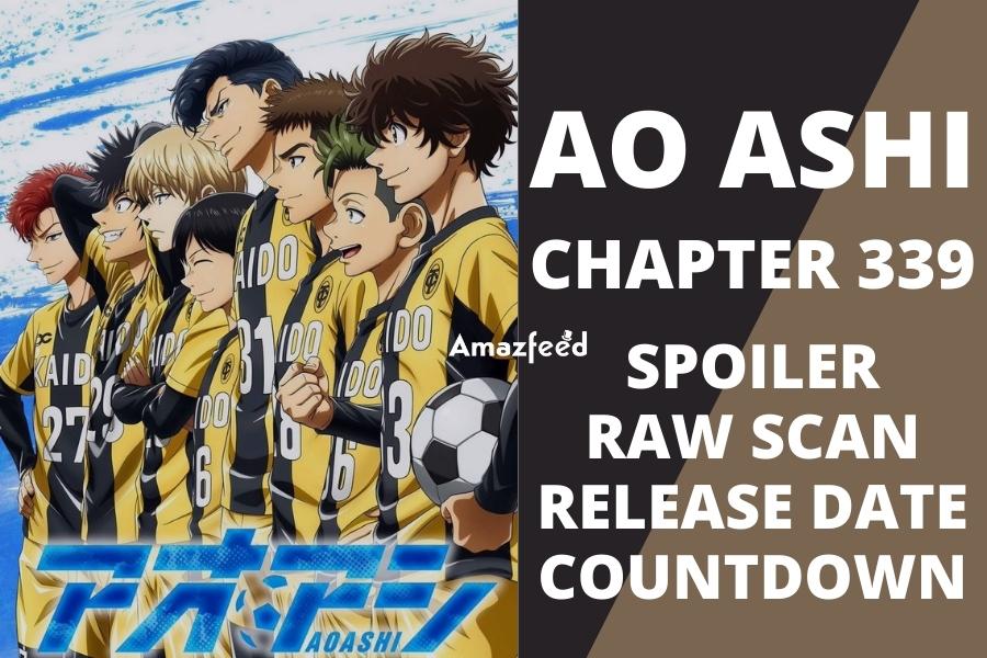 Ao Ashi Chapter 353 Release Date, Spoiler, Raw Scan, Countdown, Recap,  Where to Read & What to Expect