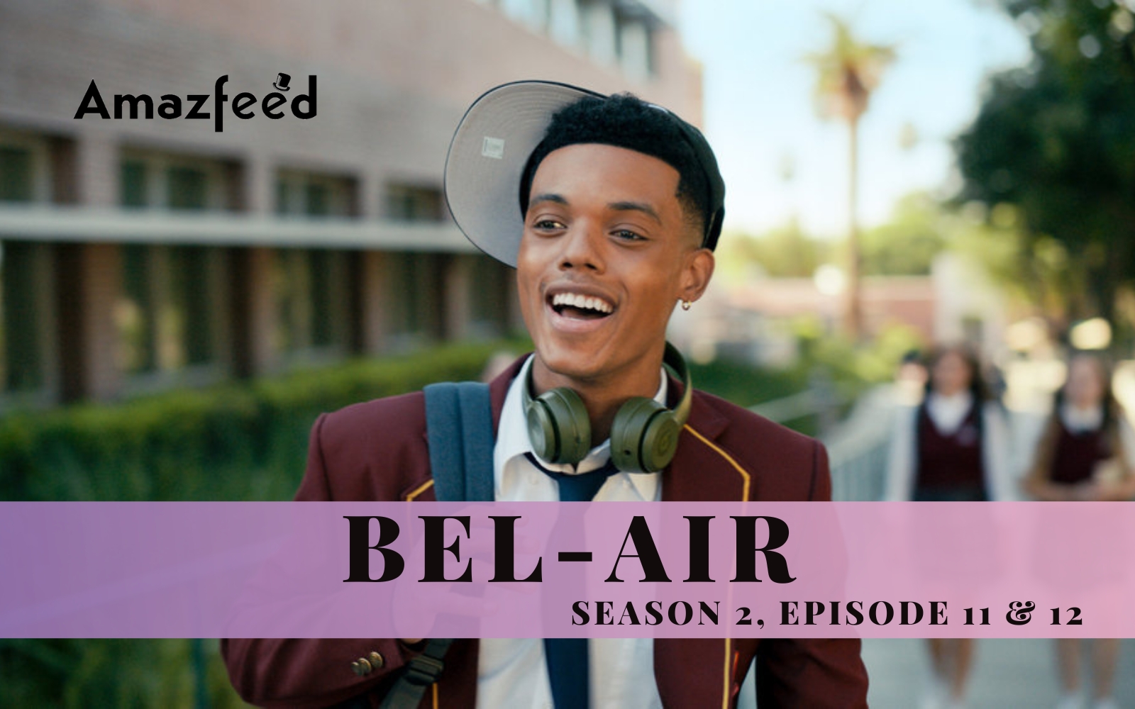 BelAir Season 2 Episode 11 And Episode 12 Release Date, Recap
